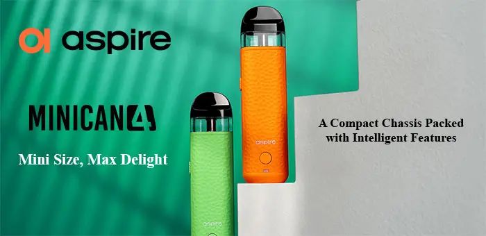 Aspire Minican 4